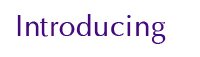 Introducing